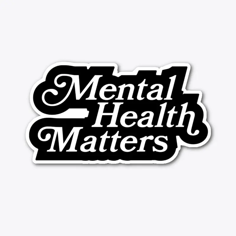 mental health matters